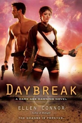 Daybreak (A Dark Age Dawning Novel) - Paperback By Connor, Ellen - VERY GOOD