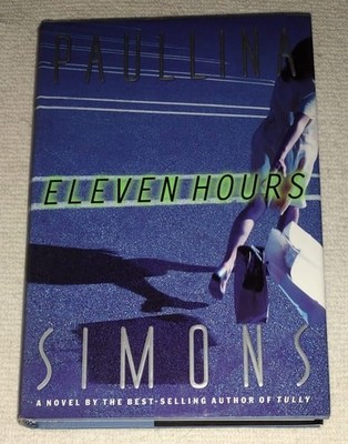 Eleven Hours by Simons, Paullina, Good Book