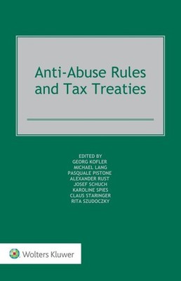 Anti-abuse Rules and Tax Treaties, Hardcover by Kofler, Georg (EDT), Brand Ne...