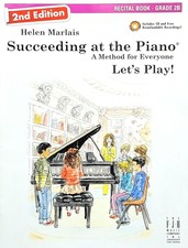 Succeeding at the Piano - Recital Book - Grade 2B 2nd Edition 