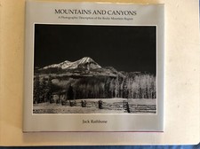 MOUNTAINS AND CANYONS:Jack Rathbone. PHOTOGRAPHIC DESCRIPTION OF ROCKY Mountain