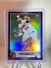 2022 Topps Chrome  Zac Lowther Purple Refractor Rookie Auto /250 Orioles RC