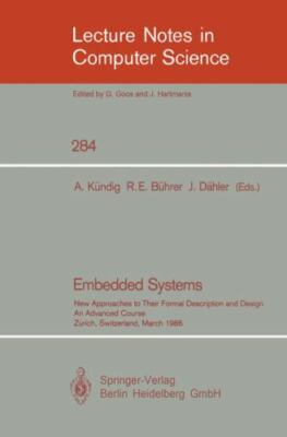 Embedded Systems : New Approaches to Their Formal Description and Design. an ...