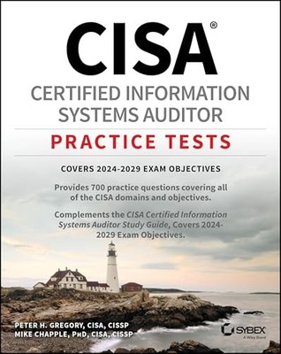 CISA Certified Information Systems Auditor Practice Tests
