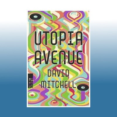 Utopia Avenue | David Mitchell | Ungelesen