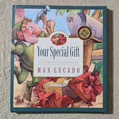 Your Special Gift By Max Lucado & David Wenzel - Hardcover