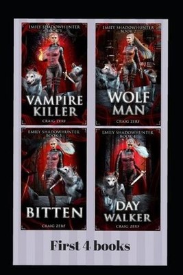 Emily Shadowhunter - All 4 books: A Vampire, werewolf, shapeshifter novel. by Cr