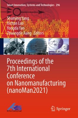 Proceedings of the 7th International Conference on Nanomanufacturing  by Yang