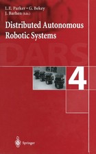 Distributed Autonomous Robotic Systems 4 L. E...