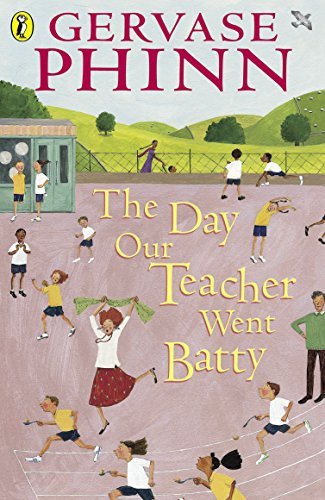 The Day Our Teacher Went Batty (Puffin Poetry)-Gervase Phinn, Chris Mould