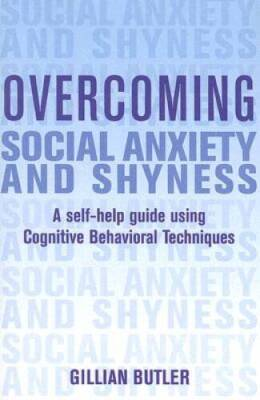 #ad Overcoming Social Anxiety and Shyness: A Self Help Guide Using Cogni VERY GOOD $4.46