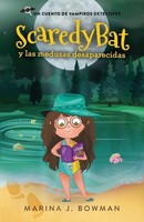 Marina J. Bowman | Scaredy Bat Y Las Medusas Desaparecidas | Taschenbuch (2022)