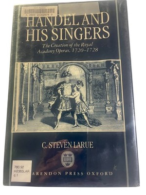 Handel and His Singers C. Steven LaRue 1995 First Edition Oxford