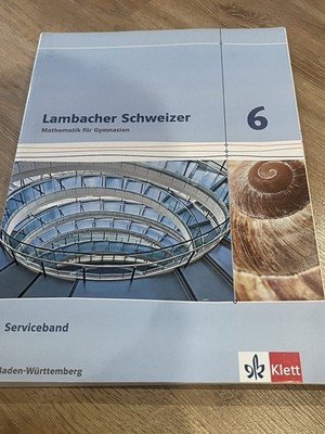 Lambacher Schweizer 6 Serviceband Lehrerausgabe Gymnasium Baden-Württemberg