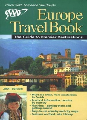 Europe Travelbook: The Guide to Premier Destinations (AAA Europe