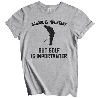 #ad #ad School Is Important But Golf Is Importanter Funny Shirt $19.99
