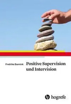 Positive Supervision und Intervision | Fredrike P. Bannink | Deutsch | Buch
