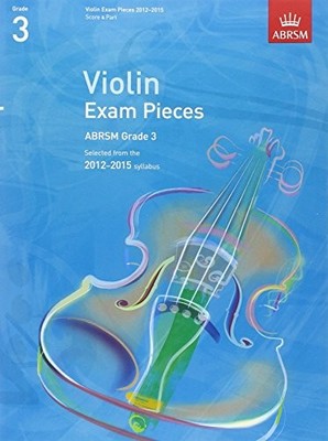 Violin Exam Pieces 2012-2015, ABRSM Grade 3, Score & Part: Selec