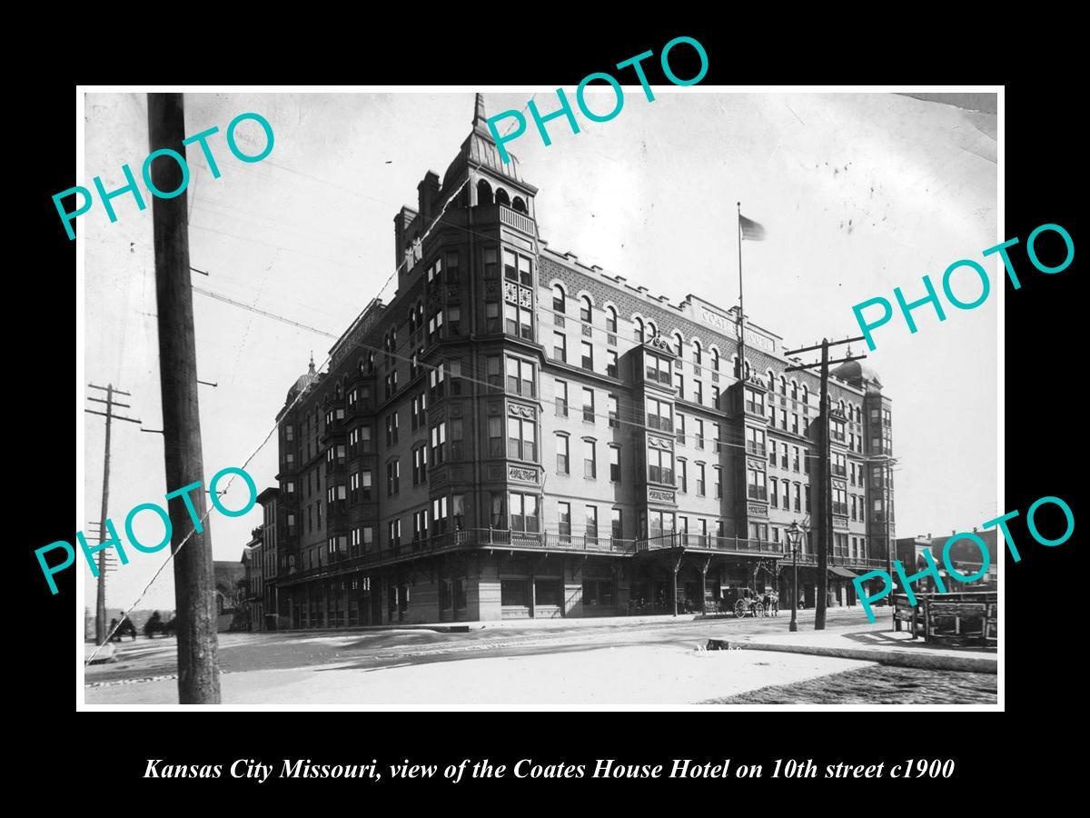 OLD LARGE HISTORIC PHOTO OF KANSAS CITY MISSOURI THE COATES HOUSE HOTEL