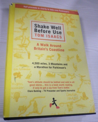 Shake Well Before Use by Tom Isaacs, Hardback Book, VGC