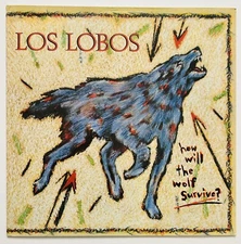 Los Lobos - How Will The Wolf Survive? -1984 Vinyl LP European Import Clean Copy