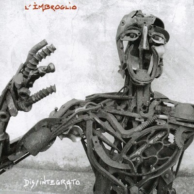 L'imbroglio - Dis / Integrato                                (M.P. Records)(neu)