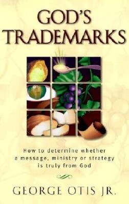 God's Trademarks: How to Determine Whether a Message, Ministry, or Strate - GOOD