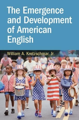 The Emergence and Development of American English by William ... - 9781009161213