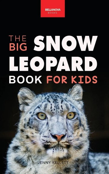 Jenny Kellett | Snow Leopards The Big Snow Leopard Book For Kids | Buch (2023)-image
