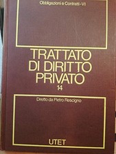 Trattato di diritto privato. 14. Obbligazioni e contratti. Tomo sesto.