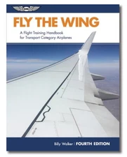 ASA 2025,  Fly The Wing, 4th Edition, p/n FLY-WING4