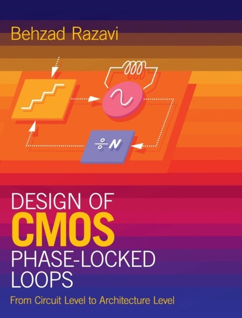 Design of CMOS Phase-Locked Loops From Circuit Level to Architecture Level - Image 5