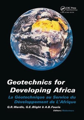 Geotechnics for Developing Africa: Proceedings of the 12th regional conference f
