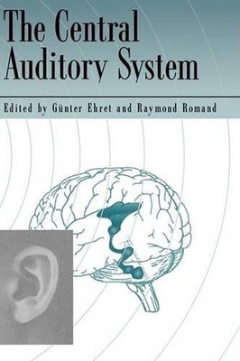 The Central Auditory System by Raymond Romand (English) Hardcover Book