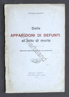 Esoterik - E. Bozzano Von den Erscheinungen der Verstorbenen im Sterbebett - 1930
