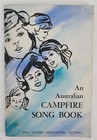 An Australian Campfire Song Book - Girl Guides Association, Victoria 1970