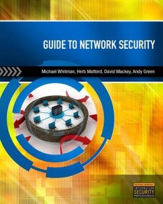 Guide to Network Security - Paperback By Whitman, Michael E. - GOOD