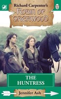 Robin of Sherwood - The Huntress | Jennifer Ash | Englisch | Taschenbuch | 2025