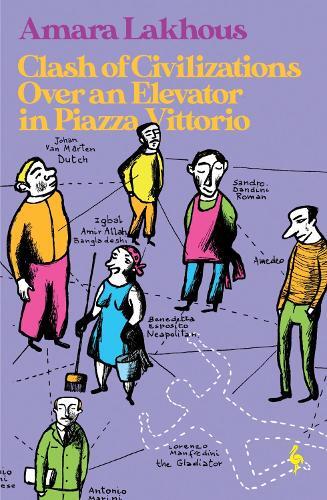 Thumbnail - Amara Lakhous Clash Of Civilisations Over An Elevator In Piazza Vi