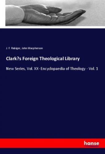 Thumbnail - Clark's Foreign Theological Library Series, Vol. Xx- Encyclopaedia Of