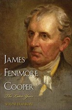 James Fenimore Cooper: The Later Years, Franklin 9780300135718 Free Shipping-,