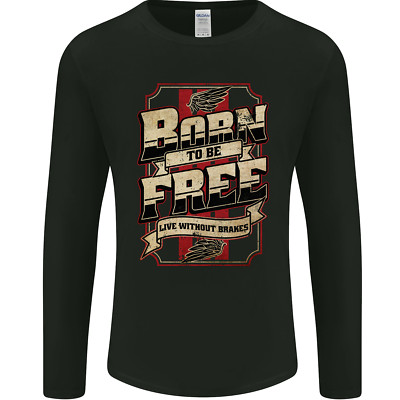 Born To Be Free Biker Motorbike Motorrad Herren Langarm Maglietta