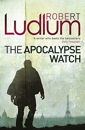 The Apocalypse Watch by Robert Ludlum (PB 2010) - Image 6