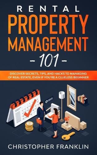 Christopher Franklin Rental Property Management 101 (Paperback)