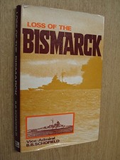 Loss of the "Bismarck" (Sea Battles..., Schofield, B.B.