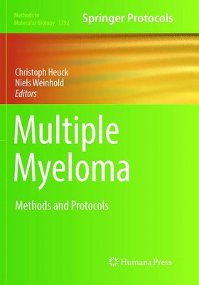 Multiple Myeloma Methods and Protocols Christoph Heuck (u. a.) Taschenbuch x