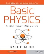 Basic Physics: A Self-Teaching Guide, 2nd Edition (Wiley Se... by Kuhn Paperback