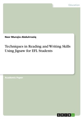Techniques in Reading and Writing Skills Using Jigsaw for EFL Students Nasr Mura