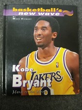 Kobe Bryant: Hard to the Hoop (Basketball's New Wave) by Stewart, Mark Book The