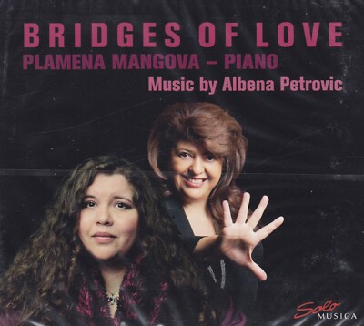 Plamena Mangova,  Albena Petrovic - CD - Bridges Of Love  ( Neu )